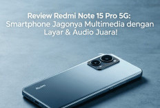 Review Redmi Note 15 Pro 5G: Smartphone Jagonya Multimedia dengan Layar & Audio Juara!