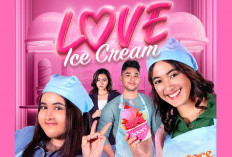 Yuk Simak Sinopsis dan Daftar Pemain Serial Love Ice Cream