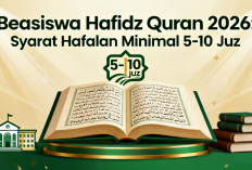 Update Beasiswa Hafidz Quran 2026: Syarat Hafalan Minimal 5-10 Juzdan Jalur Masuk Tanpa Biaya!