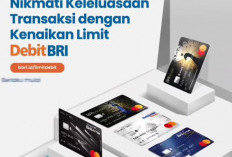 Mantap! Nikmati Keleluasaan Transaksi dengan Kenaikan Limit BRI, Berlaku per 29 November 2024