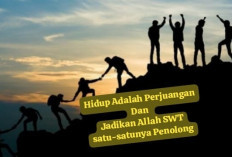 Hidup Adalah Perjuangan 