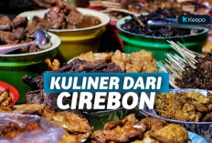 Wajib Dicoba, Ini 5 Makanan Khas Cirebon Terenak Pasti Ketagihan!