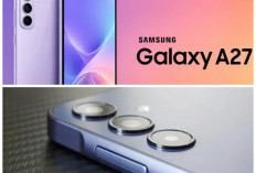 Samsung Galaxy A27 2026 Resmi Jadi Sorotan, HP Mid-Range dengan Fitur Premium yang Bikin Penasaran