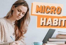 Rahasia Sehat Tanpa Ribet: 7 Micro Habits yang Bisa Kamu Lakukan Sekarang Juga