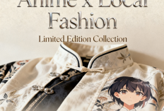 Tren Fashion 2026: Brand Lokal Berkolaborasi dengan Anime, Koleksi Limited Edition Siap Serbu Pasar!