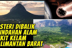 Melihat Lebih Dekat Bukit Kelam Sintang, Berselimut Kisah Misterius, Serta Kematian Bujang Beji!