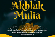 Pentingnya Memiliki Akhlak Mulia dalam Kehidupan