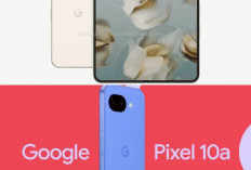 Google Pixel 10a Hadir Kembali sebagai Raja Kamera Menengah dengan Chipset Tensor G4