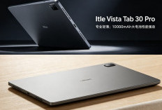 Itel Vista Tab 30 Pro: Tablet Super Tipis Baterai 10.000 mAh, Performa Kencang Tanpa Bikin Kantong Bolong!