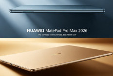 HUAWEI MatePad Pro Max 2026: Tablet Paling Tipis, Tercanggih dan Terbaik Sepanjang Masa HUAWE