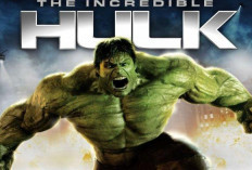 The Incredible Hulk, Mampukah Bruce Banner Mencari Serum Pengubah Diri? Simak Sinopsisnya Disini