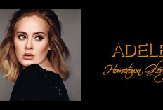 Lirik dan Terjemahan Lagu Hometown Glory -  Adele serta Maknanya