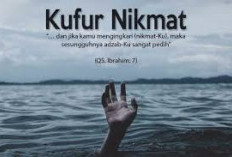 Bahaya Kufur Nikmat 
