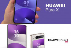 Harga Huawei Pura X Max Terbaru Bikin Penasaran, Ternyata Segini Banderolnya