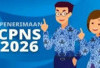 Informasi Terbaru Pendaftaran CPNS 2026, Ada Formasi Guru dan Tenaga Teknis