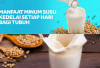 Bagus Dikonsumsi Tiap Hari? Ternyata 5 Manfaat Ini yang Diperoleh Ketika Minum Susu Kedelai Tiap Setiap Hari