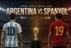 Spanyol dan Argentina Berebut Takhta, Adu Filosofi hingga Peluit Akhir